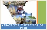 Perú Atractivos Para El Mundo