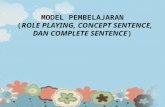 Model pembelajaran (role playing, concept sentence, and complete sentence)
