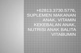 +62813.3730.5776, Suplemen Makanan Anak, Vitamin Kekebalan Anak, Nutrisi Anak Balita Vitabumin