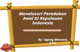 Menelusuri peradaban awal di kepulauan indonesia