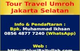 0856 4877 7240 (whats app) tour travel umroh jakarta selatan