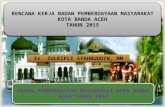 rencana kerja BPM Kota Bada Aceh 2015