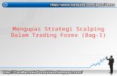 Cara Bermain Forex - Mengupas strategi scalping dalam trading forex (bag 1