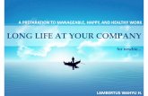Long life at your company