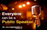 Everyone can be a public speaker