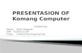 Presentasion of komang computer By Rizki Hidayati From UTY