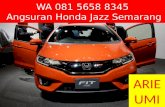 WA 081 5658 8345, Angsuran Honda Jazz Semarang