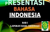 Bahasa Indonesia : STRUKTUR LAPORAN HASIL OBSERVASI
