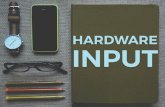 Hardware Input