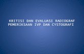 ppt kritisi dan evaluasi radiograf IVP dan cystografi