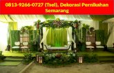 0813-9266-0727 (Tsel), Dekorasi Pernikahan Semarang