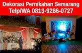 0813-9266-0727 (TSEL), Wedding Decoration Semarang 2017