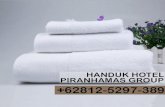 Toko Handuk Hotel +62 812-5297-389, Pabrik Handuk, Handuk Murah, Grosir Handuk Piranhamas