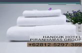 Belanja peralatan hotel murah +62 812-5297-389 handuk hotel, toko handuk, grodir handuk Piranhamas