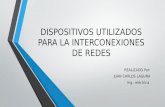 DISPOSITIVOS UTILIZADOS PARA LA INTERCONEXIONES DE REDES