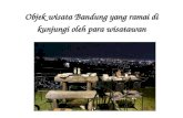 Sewa Bus Pariwisata Info : Objek Wisata di kota Bandung yang ramai di kunjungi wisatawan