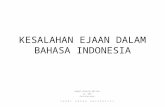 Kesalahan Ejaan Bahasa Indonesia Dalam Kehidupan Sehari-hari