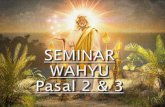 Seminar Wahyu pasal 2 dan 3 revised 07 mei 2016