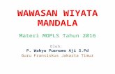 Wawasan Wiyata Mandala MOPLS 2016