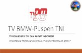Presentasi Program Jejaring Studio Kebangsaan TV BMW - Puspen TNI