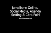 jurnalisme online dan citra polri