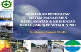 Kebijakan Penerapan SMK3 pp 50 tahun 2012 (by Johnnedy)