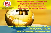 Perkembangan Akuntansi Syariah di Indonesia (Profesi ...iaiglobal.or.id/v03/files/file_publikasi/4. Forum Bidang Ilum Akt... · Perkembangan Akuntansi Syariah di Indonesia (Profesi