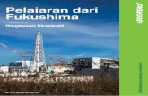 Pelajaran dari Fukushima - · PDF fileSalah satu prinsip ilmu pengetahuan modern adalah bahwa ketika pengamatan tidak sesuai dengan hitungan prediksi, model dan teori perlu direvisi.