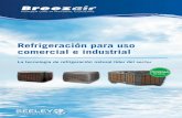 Refrigeración para uso comercial e industrial - gandiclima n para uso comercial e industrial La tecnología de refrigeración natural líder del sector ¡ EN 2014!