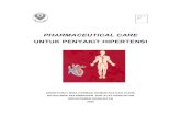 PHARMACEUTICAL CARE UNTUK PENYAKIT · PDF filepharmaceutical care untuk penyakit hipertensi direktorat bina farmasi komunitas dan klinik ditjen bina kefarmasian dan alat kesehatan