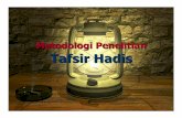 Metodologi Penelitian Tafsir Hadis - tentang Tafsir, Ulum ... · PDF filePertemuan Pertama Pengertian Metodologi Penelitian Tafsir Hadis Standar Kompetensi Mahasiswa diharapkan dapat