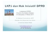 LKPJ dan Hak Inisiatif DPRD - kumoro.staff.ugm.ac.idkumoro.staff.ugm.ac.id/file_artikel/LPJ dan Hak Inisiatif DPRD.pdf · Provinsi Sumatera Selatan ... penyusunan peraturan daerah,