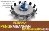 Panitia Sertifikasi Guru Sub Rayon 149 Universitas Ahmad ...sertifikasiguru.uad.ac.id/wp-content/uploads/2017/10/Materi-A1.pdf · Guru Honda 2 (GTT/PTT Kabupaten) 1,727 103 1,830