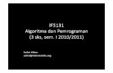 IF5131 Algoritma dan Pemrograman (3 sks, sem. I 2010/2011) · PDF fileAlgoritma dan Pemrograman (3 sks, sem. ... • Review konsep & pemograman OO (Java) (2 mg) ... – Apa yang dimaksud
