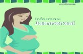 Informasi Jampersal - promkes.depkes.go.idpromkes.depkes.go.id/wp-content/uploads/pdf/buku... · saja, tapi juga meliputi pemeriksaan kehamilan (antenatal care/ ... (postnatal care/PNC)