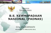 B.S. KEWASPADAAN NASIONAL (PADNAS) - · PDF filemasa perjuangan 1908-1928 bo-sp masa merdeka ... yang dimiliki oleh bangsa indonesia 3. ... mempertahankan kemerdekaan mengisi kemerdekaan