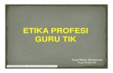 ETIKA PROFESI GURU TIK - file.upi.edufile.upi.edu/.../ETIKA_DAN_PROFESI_GURU_TIK/ETIKA_PROFESI_GU… · KODE ETIK. FILSAFAT MORAL. Drs. Asep Herry Hernawan, M.Pd. - Jurusan Kurikulum