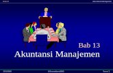 Bab 13 Akuntansi Manajemen -  · PDF fileSuwardjono2002 Bab 13 Akuntansi Manajemen 12/1/2008 Transi 2 • Mendeskripsi pengertian dan lingkup akuntansi manajemen serta