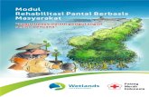 · PDF fileModul Rehabilitasi Pantai Berbasis Masyarakat “suatu upaya dalam pengurangan resiko bencana” Oleh: Iwan Tri Cahyo Wibisono Diterbitkan atas kerja sama Wetlands International