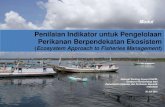 Penilaian Indikator untuk Pengelolaan Perikanan ... · PDF fileDiagram Proses Evaluasi dan Adaptasi EAFM ... Dalam konteks adopsi hukum tersebut, ... Berdasarkan definisi dan prinsip