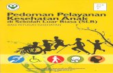 BAB I -   · PDF file... kemauan dan kemampuan hidup sehat bagi setiap ... merupakan salah satu sumber daya manusia bangsa Indonesia ... adalah: Sekolah bagi anak