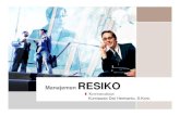 Manajemen RESIKO - · PDF filebesarnya resiko tersebut dapat mempengaruhi usaha yang sedang dijalankan. ... Risiko Lingkungan ... – Peraturan Pemerintah terhadap dunia usaha juga