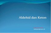 Aldehid dan Keton - staff.uny.ac.idstaff.uny.ac.id/sites/default/files/pendidikan/sulistyani-msi/4b... · Golongan aldehid disebut juga alkanal dan golongan ketondisebut ... Rantai