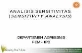 ANALISIS SENSITIVITAS (SENSITIVITY ANALYSIS) · PDF fileTEKNIK ANALISIS SENSITVITAS • Teknik analisis sensitivitas harus diperhatikan oleh analis yang menilai kelayakan suatu bisnis