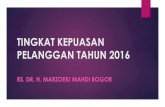 WEB 2016 - Kepuasan Pelanggan · PDF filepelayanan di RS. Dr. H. Marzoeki Mahdi Bogor, ... (mengacu pada Kep.Menpan nomor 25 tahun 2004 tentang Pedoman ... Kebersihan dan kerapihan