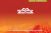 DATA PRODUK - deltacretindo.comdeltacretindo.com/download/Katalog_Deltacrete_2010.pdf · pengecoran yang jauh. • Mengurangi efek terjadinya cold joint dalam pekerjaan. • Cocok