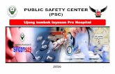 PUBLIC SAFETY CENTER (PSC) - indohcf.comindohcf.com/files/2016-02/seminar-dr.-budi-psc.pdf · Penyusunan SOP (SOP Tugas Jaga, SOP ... • FINALISASI PEDOMAN & PERMENKES ... PERAN