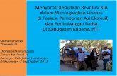 Menyoroti Kebijakan Revolusi KIA dalam Meningkatkan …kebijakankesehatanindonesia.net/images/2013/9/Qomariah Alwi.pdf · Kebijakan Revolusi KIA tidak didukung dengan sarana prasarana,