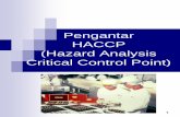 HACCP (Hazard Analysis Critical Control Point)file.upi.edu/Direktori/FPMIPA/JUR._PEND._KIMIA/195807121983032... · •Prosedur (SOP) 8 ... Penetapan komitmen manajemen puncak Pembentukan