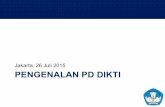 Jakarta, 26 Juli 2015 PENGENALAN PD DIKTI - kopertis3.or.idkopertis3.or.id/html/wp-content/uploads/2015/07/Pengenalan-PDDIKTI... · Team Dengan SOP " Tupoksi Suplay data dari sistem